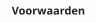 Voorwaarden